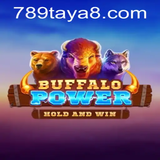 BuffaloPower: A Deep Dive into the Thrilling World of 789TAYA